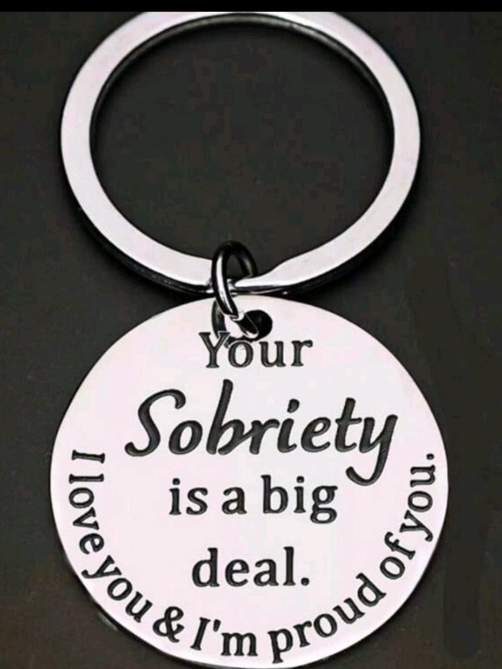 Your Sobriety Is a Big Deal Keychain
